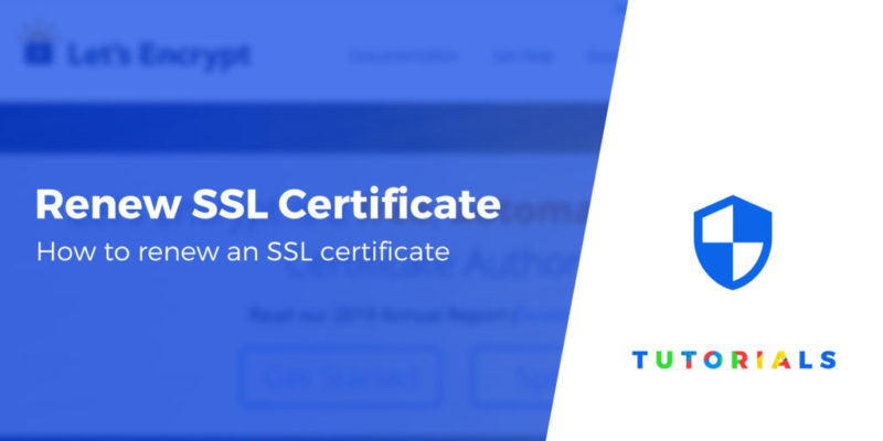 How to Renew Your SSL Certificate in 4 Simple Steps (2020 Tutorial)