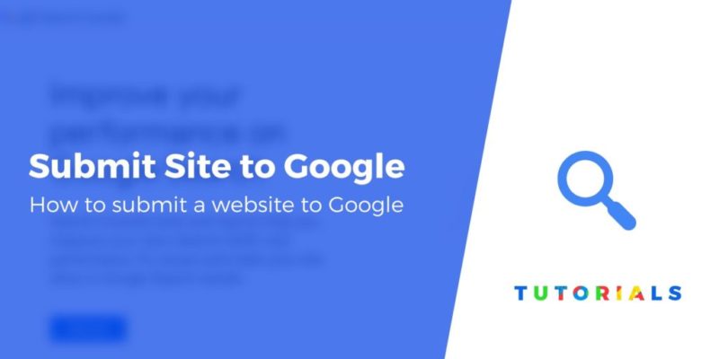 How to Submit Website to Google in 2020 (Easy Step-by-Step Guide)