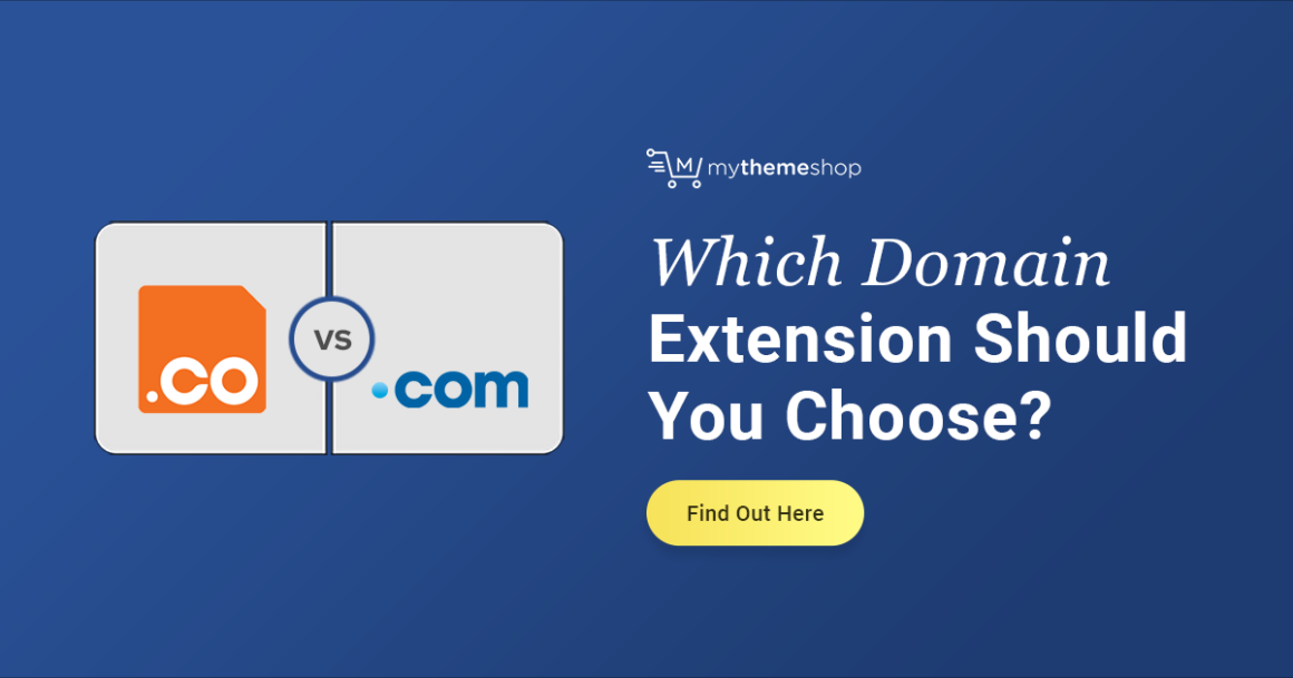 .co vs .com - Which Domain Extension Should You Choose?