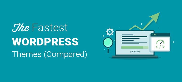 30 Fastest WordPress Themes to Speed Up Your Website