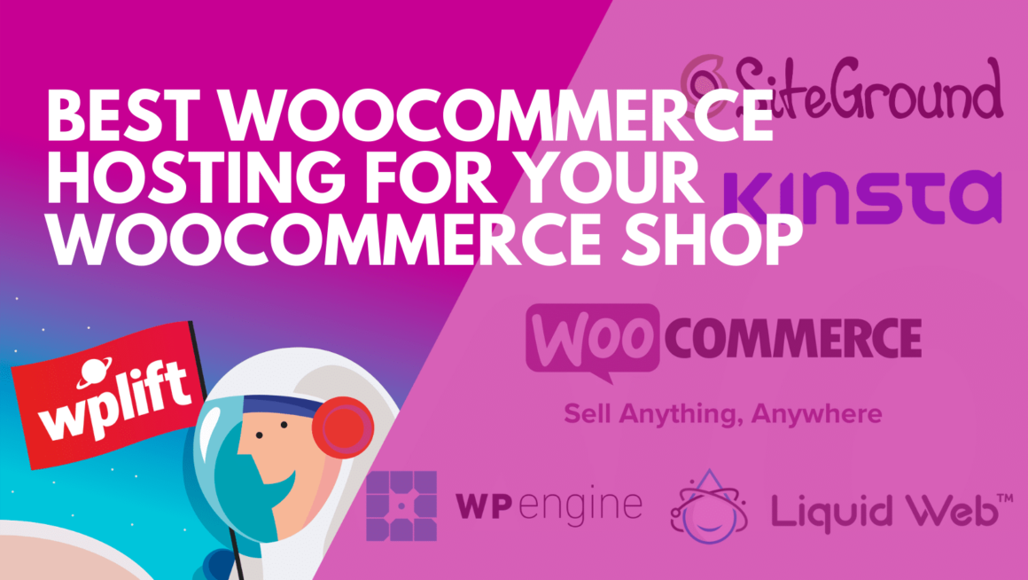 Best WooCommerce Hosting For Your WooCommerce Shop