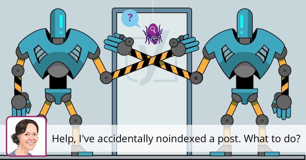 Help, I've accidentally noindexed a post. What to do? • Yoast