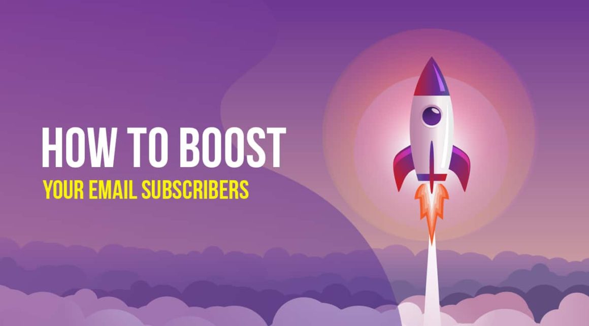 How to Boost Your Email Subscribers in 2020 1
