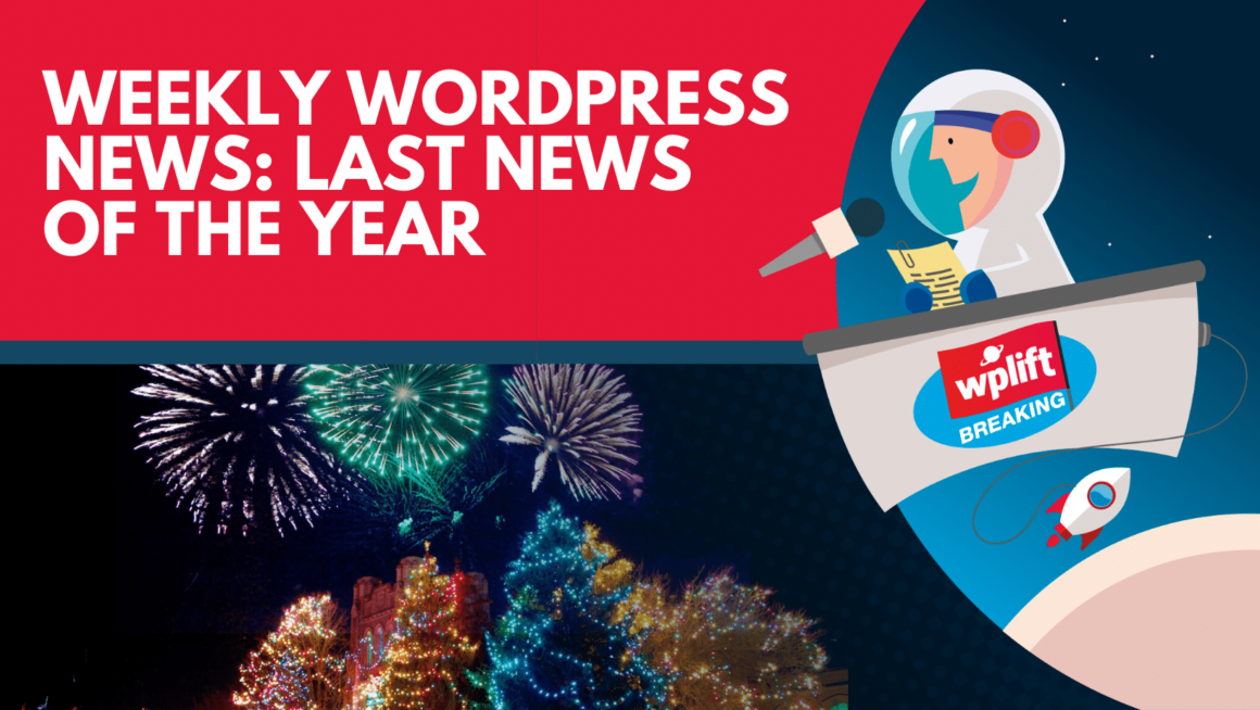 Weekly WordPress News: Last News of the Year