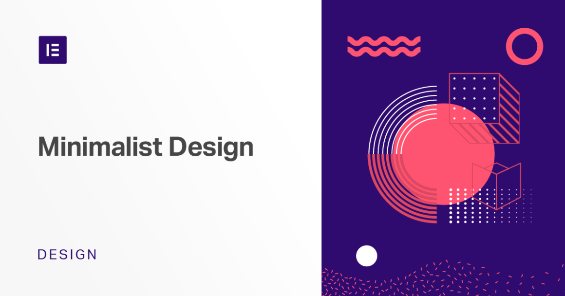 What Is Minimalist Design and How to Apply It - Elementor