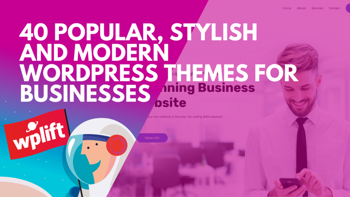 40 Popular, Stylish and Modern WordPress Themes for Businesses