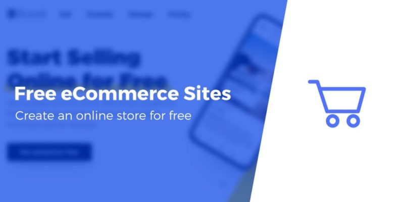 5 Best Free eCommerce Platforms (Create a Free eCommerce Website)