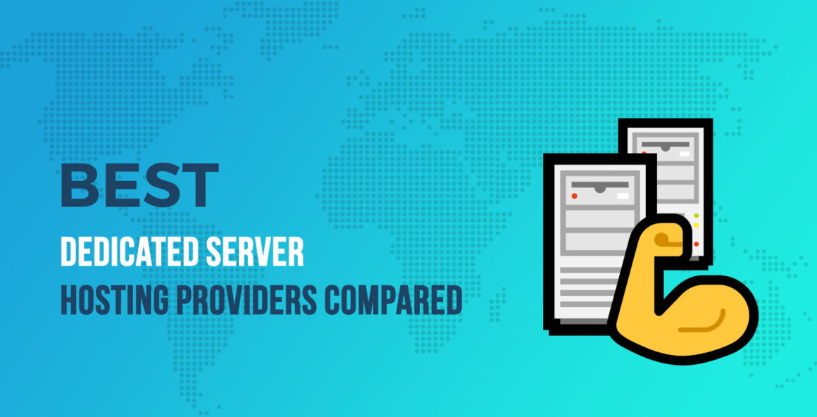 6 Best Dedicated Server Hosting Providers Compared