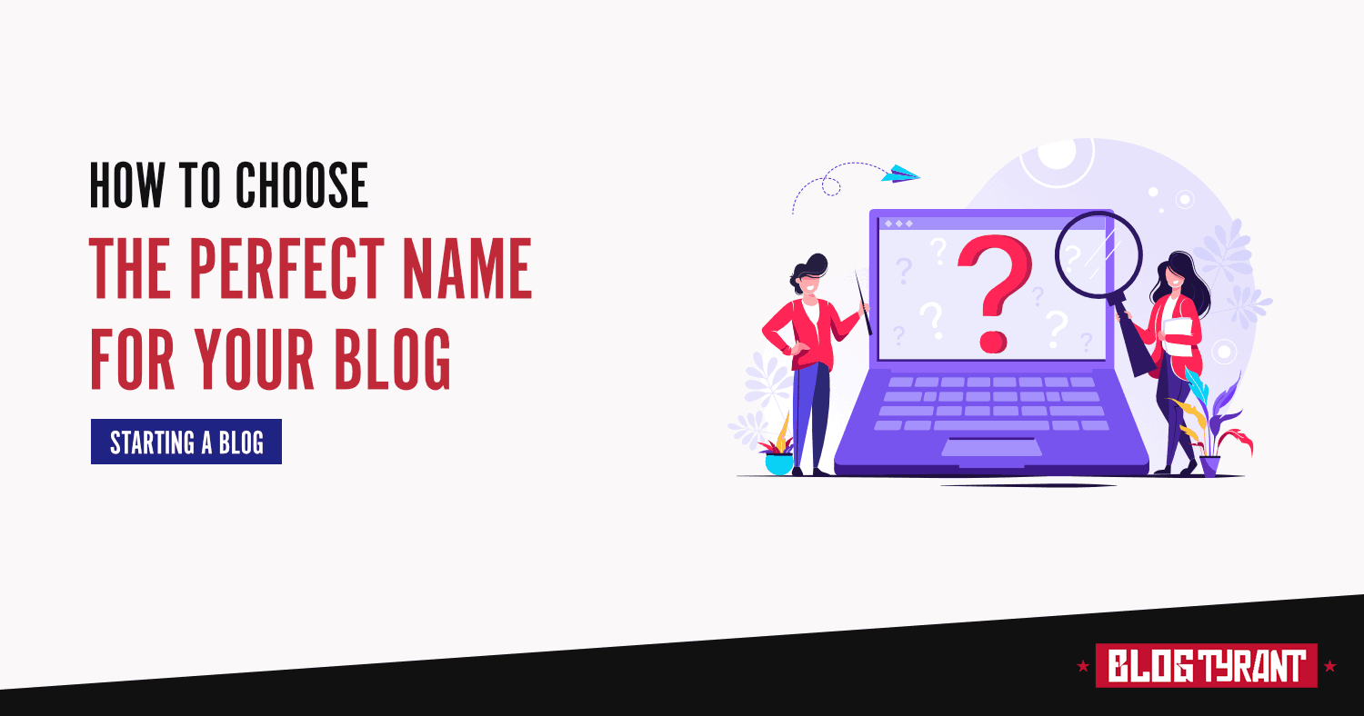 How to Come Up With a Blog Name (With 50+ Examples)