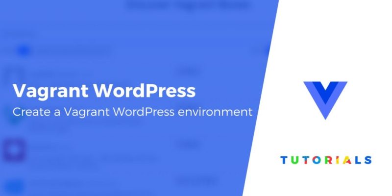 How to Set Up a Vagrant WordPress Development Environment