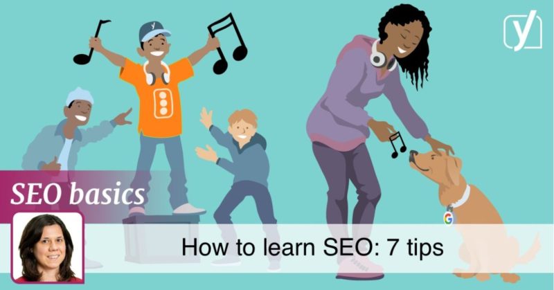 How to learn SEO: 7 tips for effective learning • Yoast