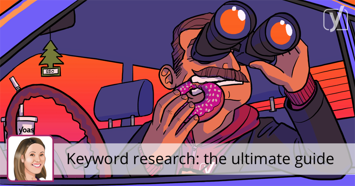 Keyword research for SEO: the ultimate guide • Yoast