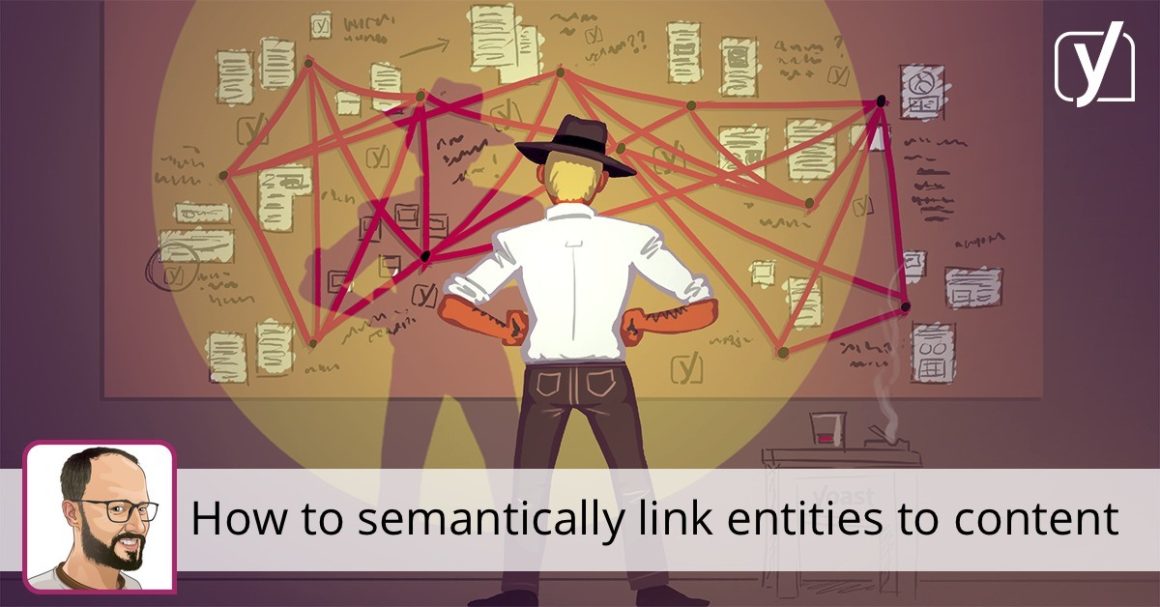 Semantically link entities to your content with Yoast SEO • Yoast