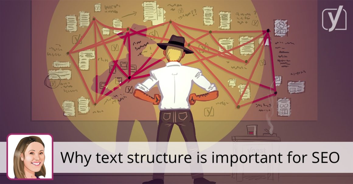 Why text structure is important for SEO • Yoast