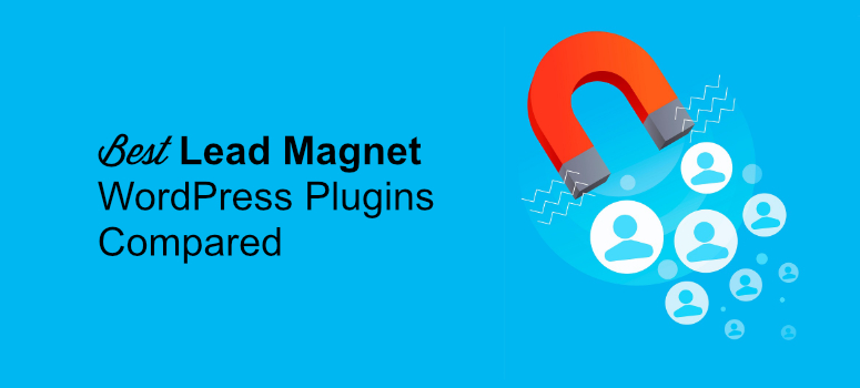 9 Best WordPress Lead Magnet Plugins for 2020 (Compared)