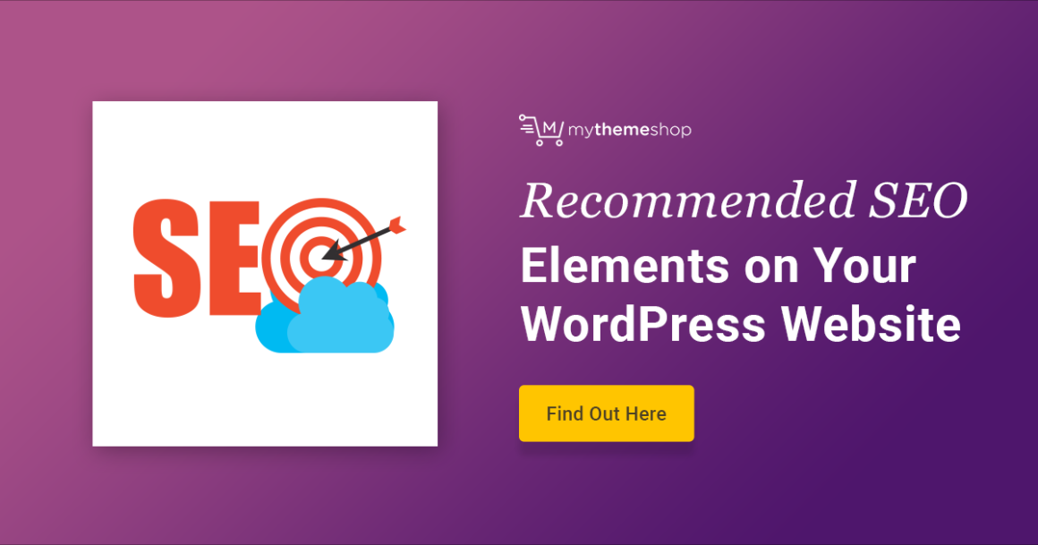 Are You Missing These SEO Elements on Your WordPress Website? - MyThemeShop