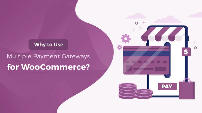 Best WooCommerce Payment Gateways for Your Store