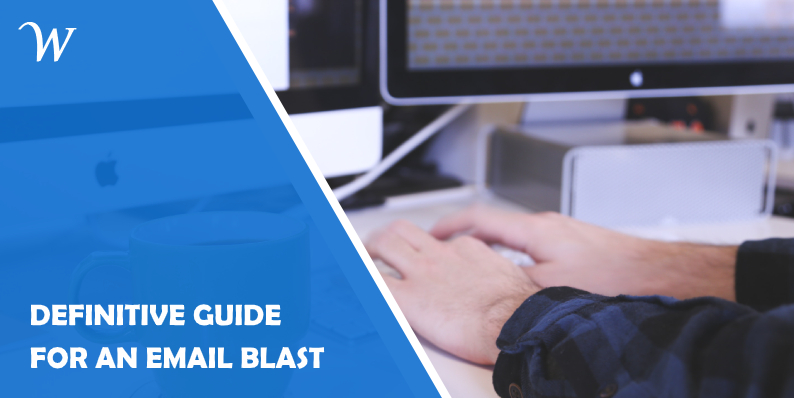 Definitive guide for an email blast