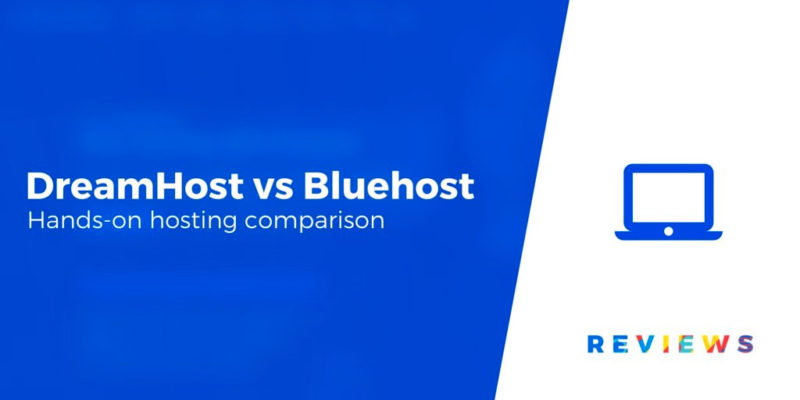 DreamHost vs Bluehost Comparison (Hands-On): Which Is Best in 2020?