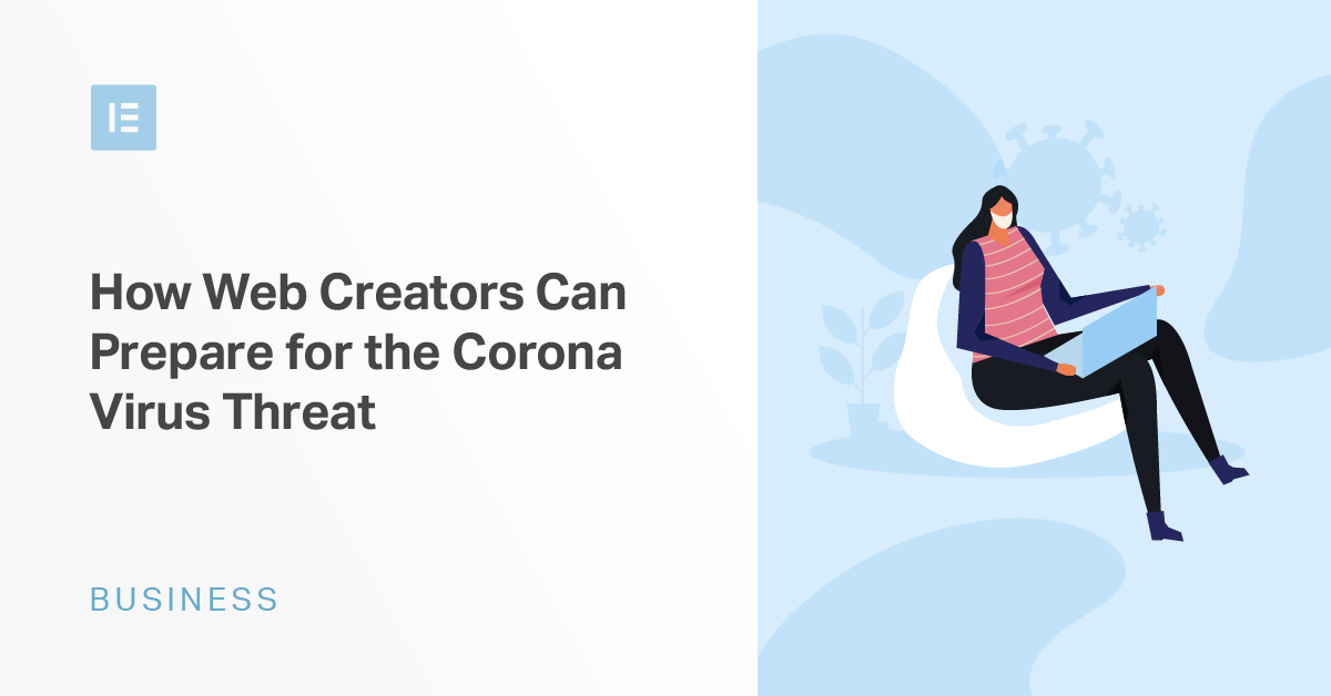 How Web Creators Can Prepare for the Coronavirus Threat - Elementor