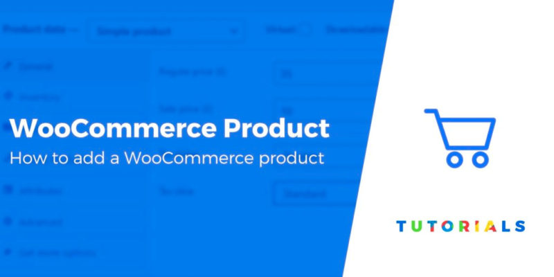 How to Add Products in WooCommerce: Step-by-Step Guide