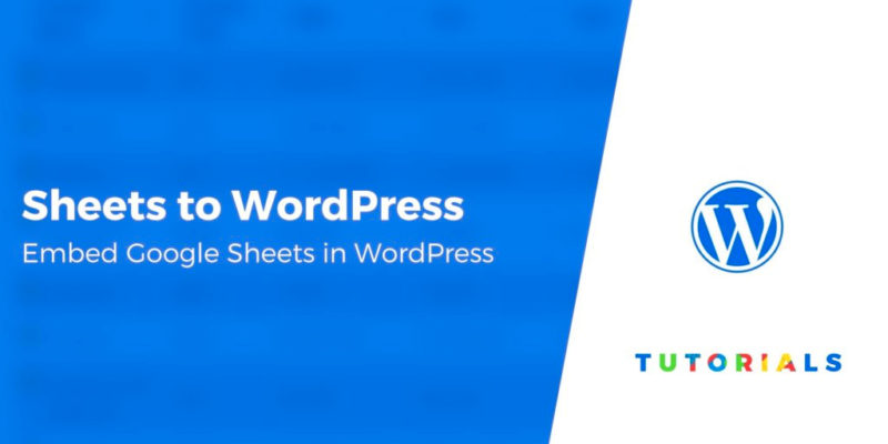 How to Embed Google Sheets to WordPress (Tables and Charts)