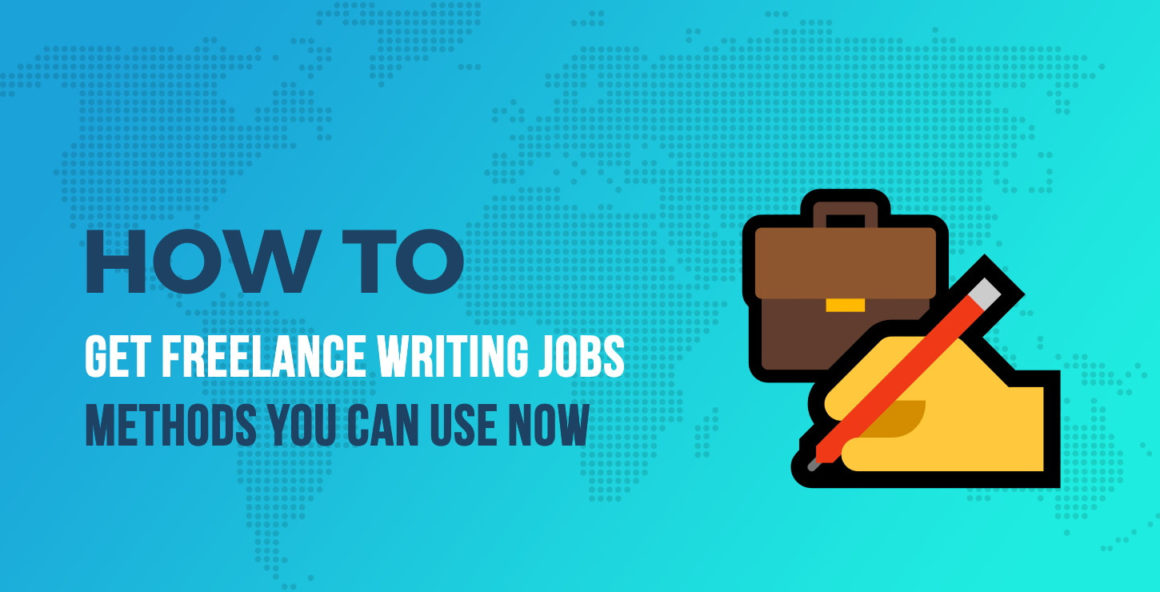 How to Find Freelance Writing Jobs: 25 Methods You Can Use Today