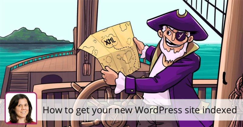 How to get your new WordPress site indexed • Yoast