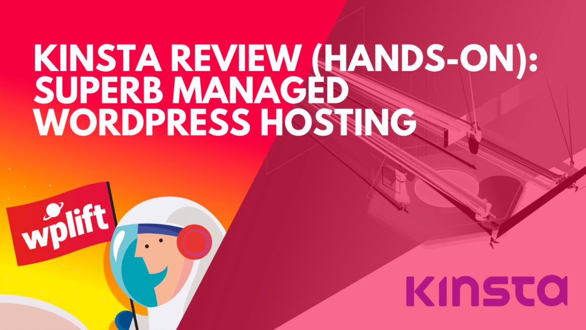 Kinsta Review 2020 (Hands-On): Superb Managed WordPress Hosting