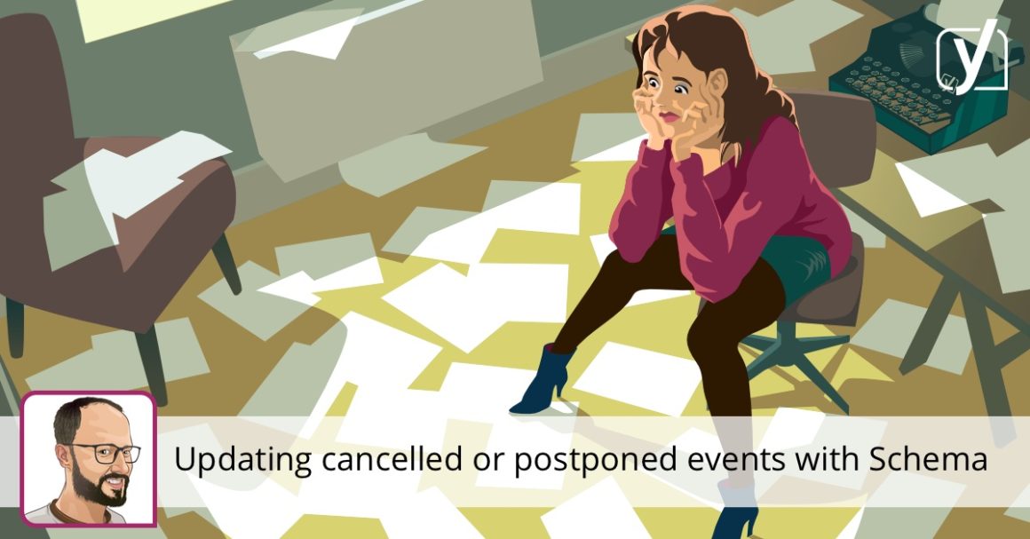 Update your cancelled or postponed events with Schema • Yoast