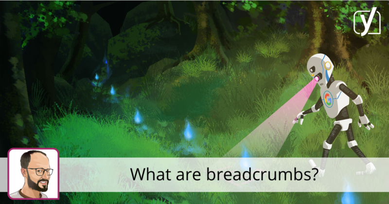 What are breadcrumbs? Why are they important for SEO? • Yoast