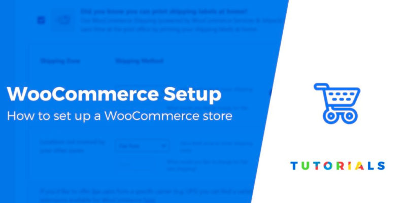 WooCommerce Tutorial: How to Install WooCommerce and Set It Up