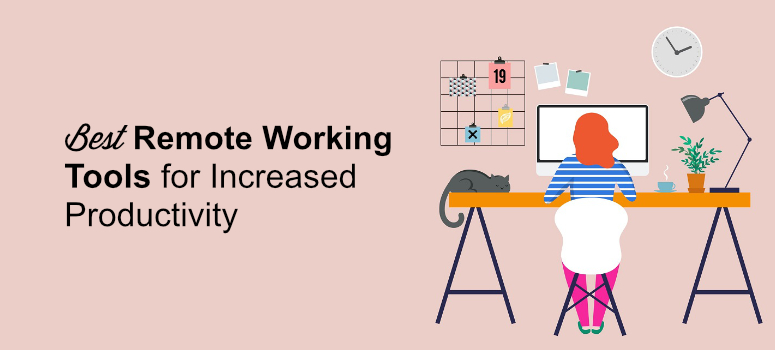 9 Best Remote Working Tools to Increase Productivity