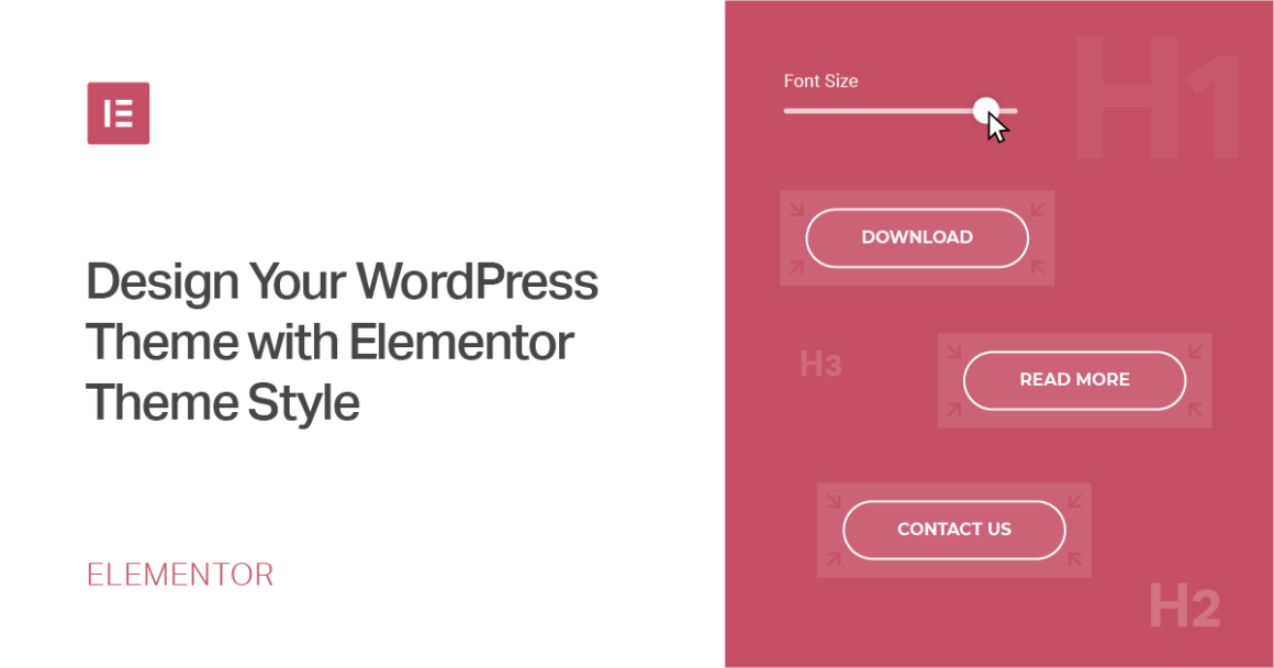 How to Design Your WordPress Site Using Elementor Theme Style - Elementor