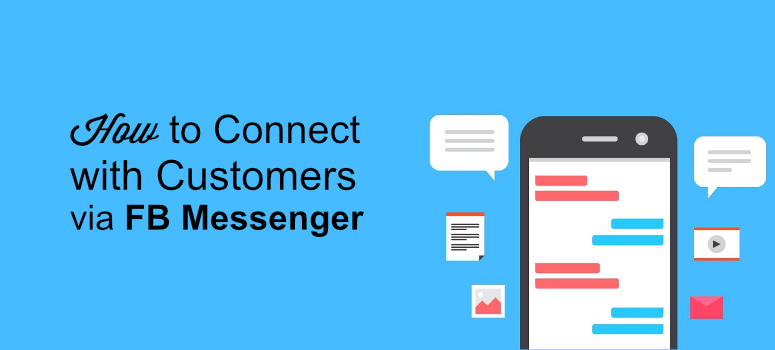 How to Connect with Customers via Facebook Messenger
