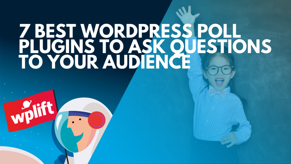 7 Best WordPress Poll Plugins To Ask Questions to Your Audience