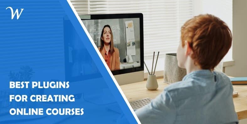 Best Plugins for Creating Online Courses - WP Newsify