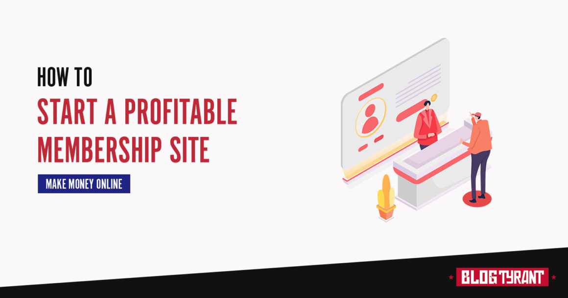 How to Start a Profitable Membership Site (10 Steps)