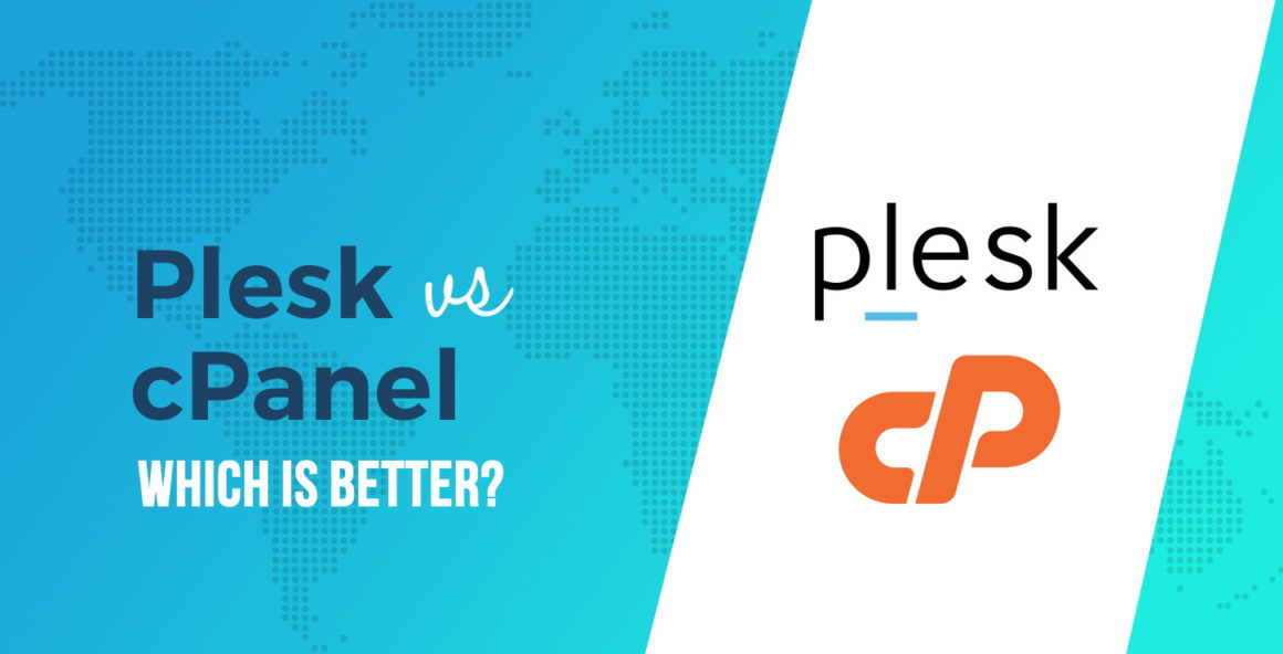 Plesk vs cPanel: Which Control Panel Is Better for Web Hosting?