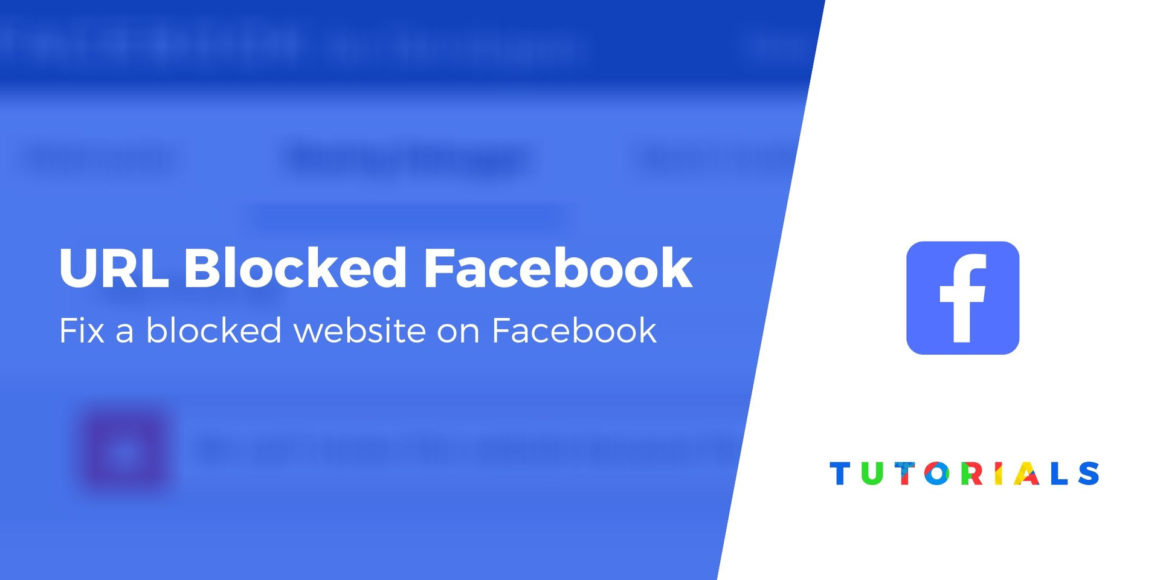 Website Blocked by Facebook? Here's How to Fix It