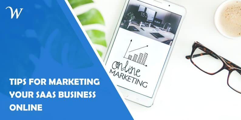 5 Tips for Marketing Your Saas Business Online