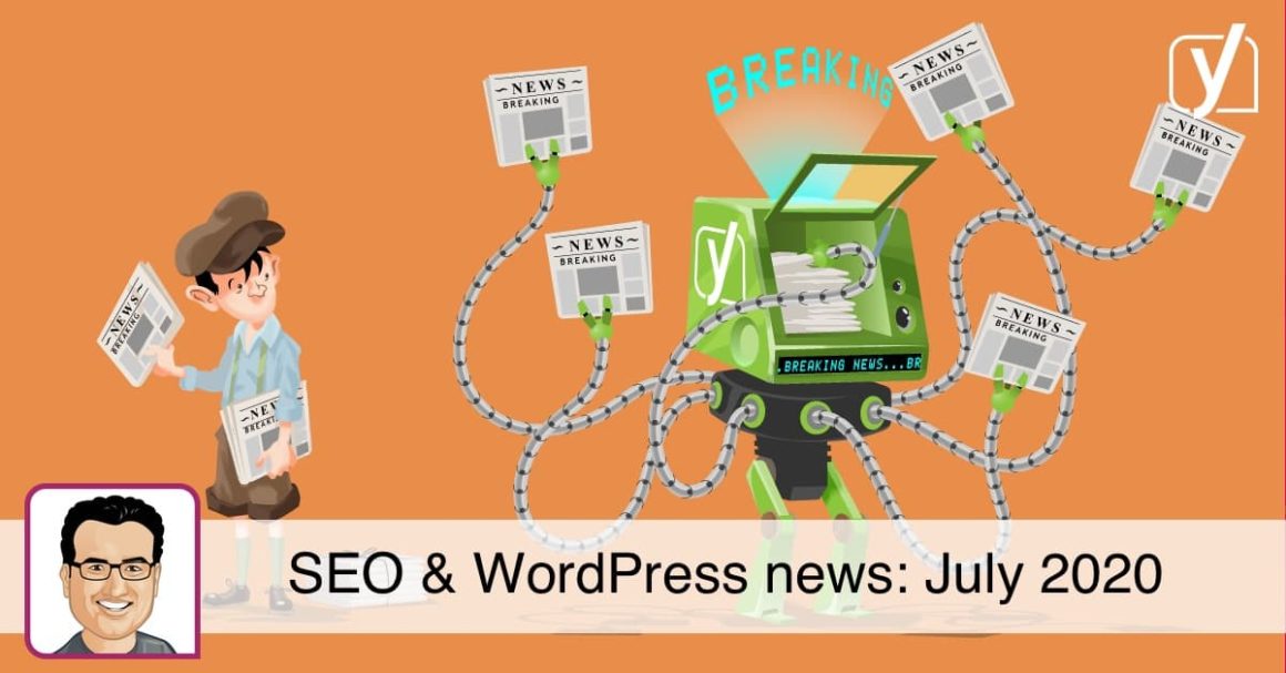 The latest news in SEO and WordPress: July 2020