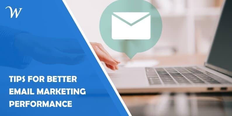 Tips for Better Email Marketing Performance