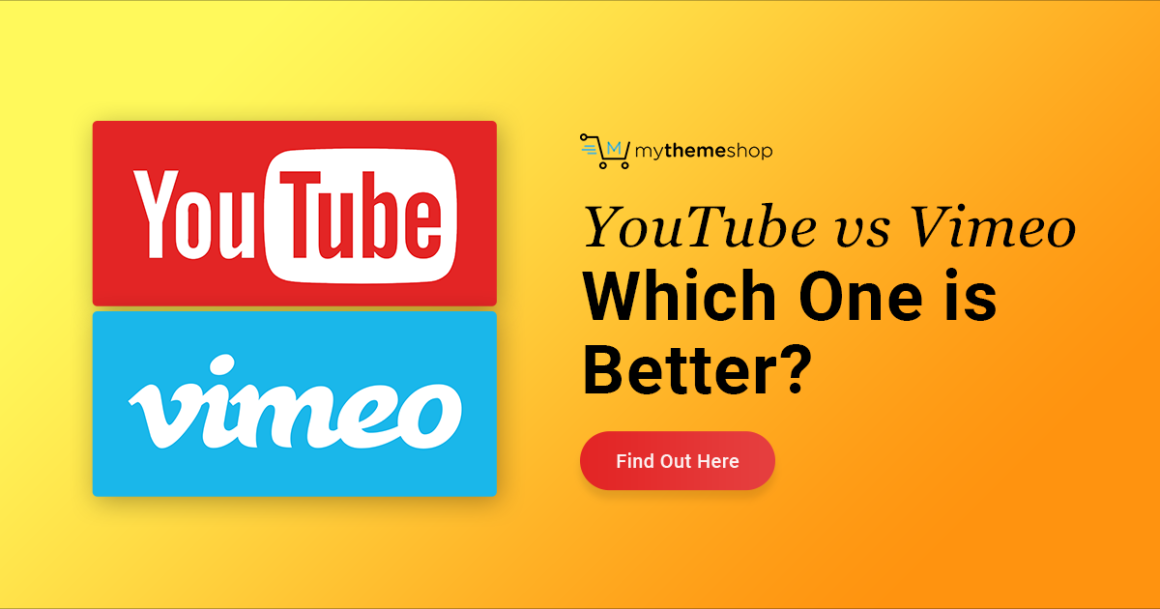 Vimeo vs YouTube - Which one is better? - MyThemeShop