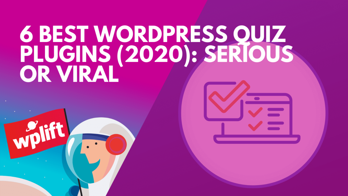 6 Best WordPress Quiz Plugins (2020): Serious or Viral