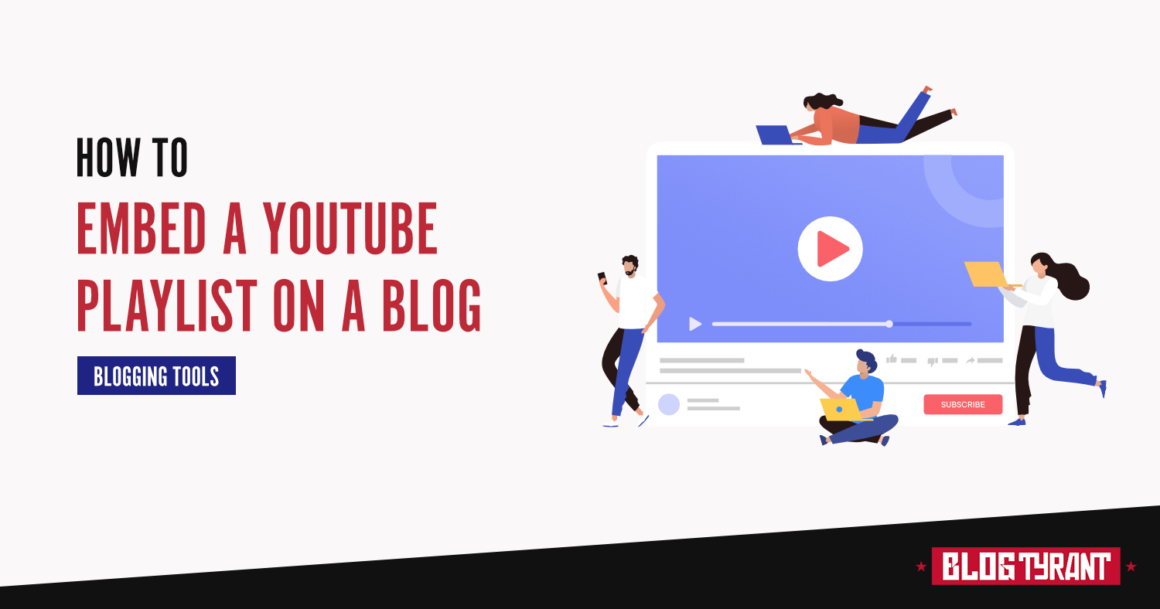 How to Embed a YouTube Playlist on Your WordPress Blog