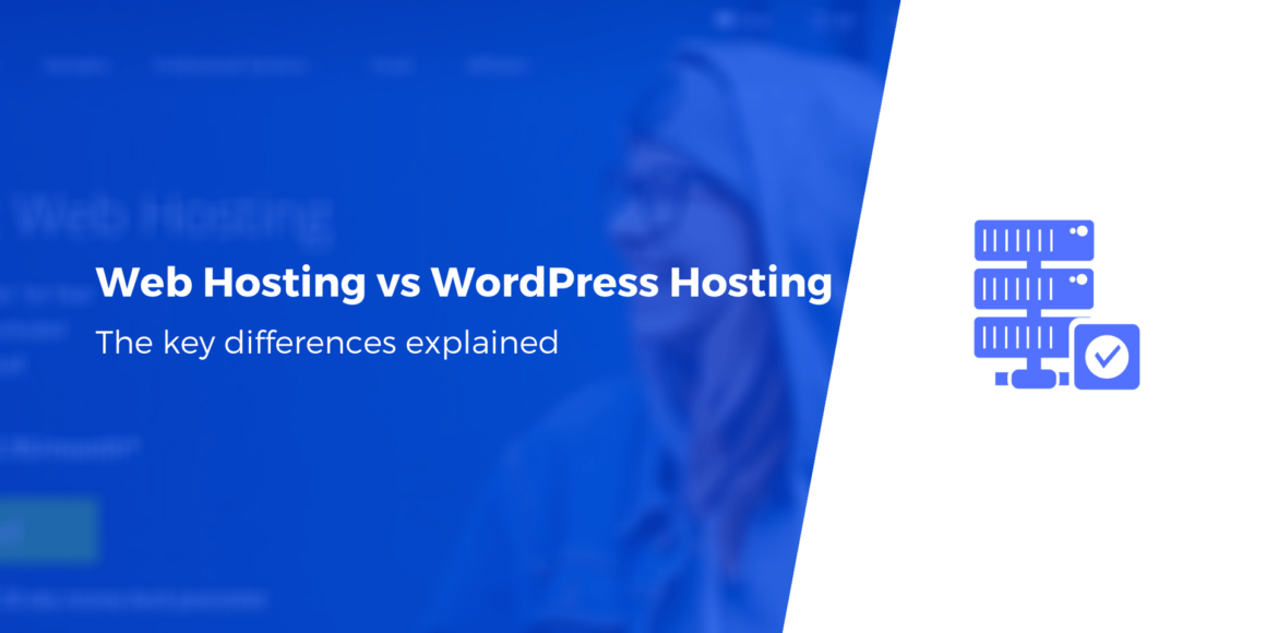 Web Hosting vs WordPress Hosting: What's the Difference?