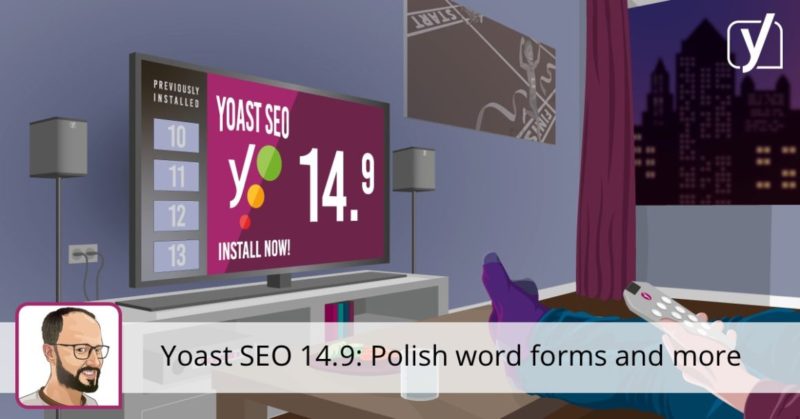 Yoast SEO 14.9: Polish word forms, Hebrew keyphrase recognition • Yoast