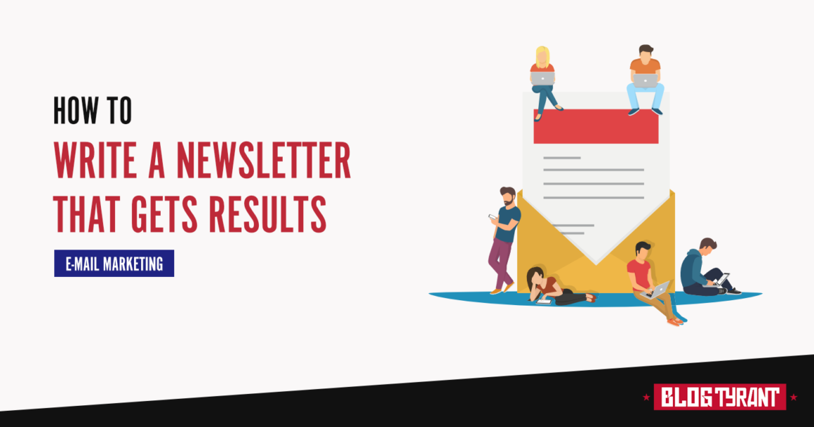 How to Write a Newsletter That Gets Results (17 Tips)