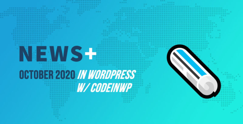 WordPress 5.5 Fixes, Themes Delisted, Mullenweg vs Jamstack ?️ October 2020 WordPress News w/ CodeinWP